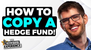 How to INVEST like a Hedge Fund With NO EXPERIENCE! | The Kevin David Experience EP 30