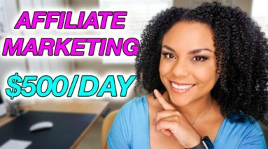 $500/Day Using This Affiliate Marketing Strategy! (Step By Step Tutorial)