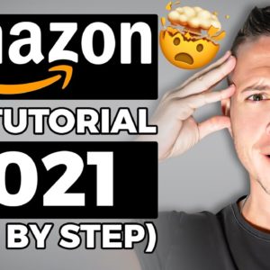 Amazon FBA for Beginners in 2021: Step by Step Tutorial!