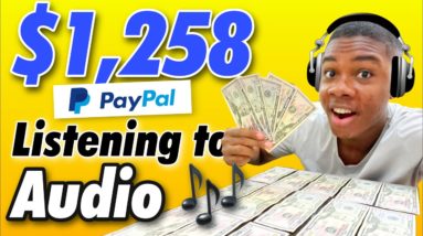 Earn $1,200+ FREE PayPal Money Just Listen To Audio! (Make Money Online 2021)