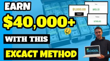 Earn $40,000 Online Using This EXACT Method Step By Step