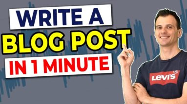 How to Write Blog Content QUICKLY in 2021 (Full Tutorial)