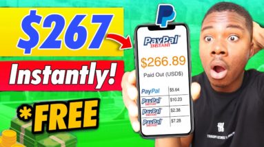 Get Paid $267 Paypal Money INSTANTLY For FREE! *Proof ✅ (Make Money Online 2021)