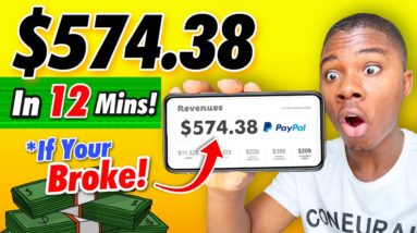 Need MONEY Fast? Get Paid $574.38 In 12 Mins! *If Your Broke* (Make Money Online)