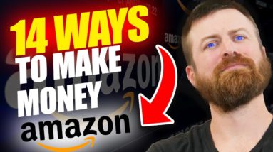 14 Ways to EARN MONEY from Amazon