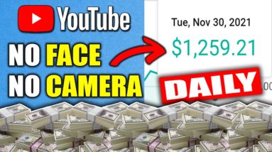 How To Make Money On YouTube & Earn $1,000 a Day With No Camera and Not Showing Your Face