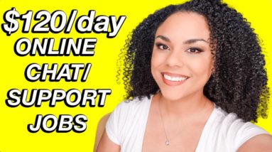 Remote Customer Support And Chat Jobs ($120/Day)