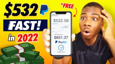 Make $532.64 Paypal Money FAST In 2022 Even If Your Broke! (Make Money Online 2022)