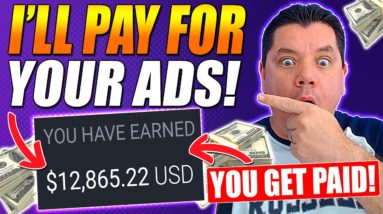 (DON'T PAY!) I WILL PAY FOR YOUR ADS! | Run FREE Ads and Make Money With Affiliate Marketing