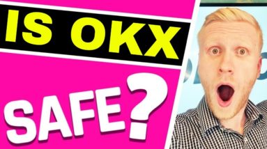 Is OKX Safe? 7 FACTS TO KNOW BEFORE JOINING!! (OKX Review 2022)