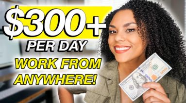 3 Remote Jobs To Earn $300+ Per Day, Work From Anywhere! Plus Free Equipment!