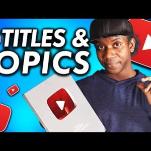 How To Write PERFECT YouTube Titles That Clicks - Topic and Keyword Research