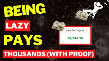 4 Lazy Ways To Earn Thousands Online!