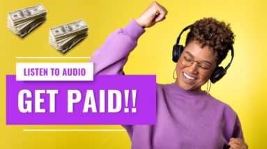 Earn Online Listening To Audio, Simple 3 Step Process