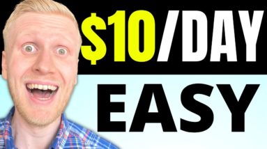 How to Make 10 Dollars a Day Online EASILY? (Earn 10 Dollars Per Day)