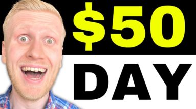 How to Make 50 Dollars Per Day? 5 SIMPLE Ways to Make 50 Dollars a Day