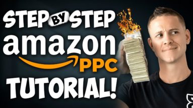 Amazon PPC For Beginners | Launch & Optimize Your First Ad Campaigns The RIGHT Way in 2022!