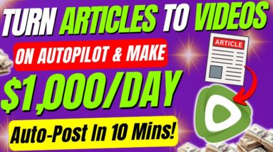 How to Turn Articles Into Videos For Free On RUMBLE.COM & Earn $1,000 Daily In Any Niche!