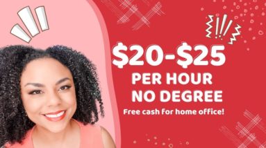 $20-$25 Per Hour, No Degree Plus Benefits!