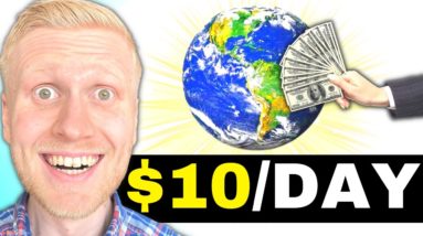 Earn Money Online: $10 A DAY (How to Make Online WORLDWIDE)