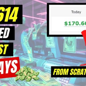 $2,614 Earned In 40 Days From Scratch