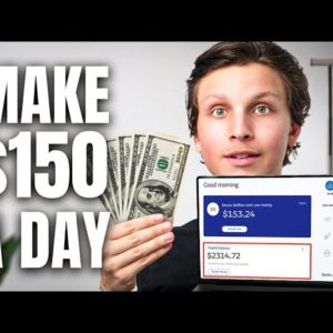 7 Ways to Make $150 a Day Online For Beginners