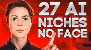 Top 27 AI Niches To Make Money on YouTube Without Showing Your Face